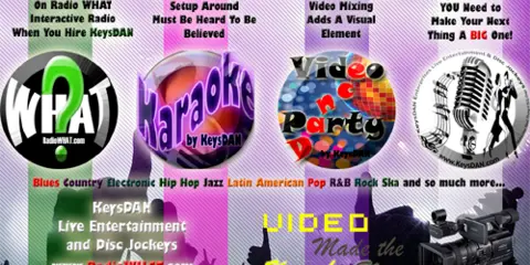 Promotional graphic for KeysDAN Enterprises featuring logos for Radio WHAT, Karaoke, Video Party, and a microphone, with text highlighting their DJ, karaoke, and video dance party services.