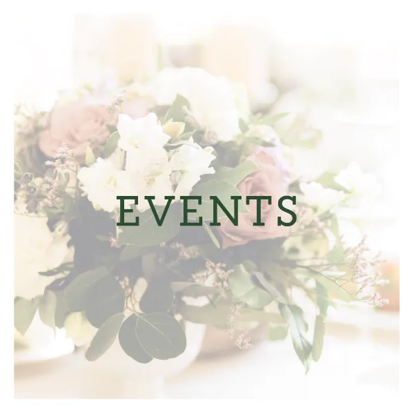 A close-up photograph of a floral arrangement with white and pink roses and green leaves, overlaid with the word EVENTS.