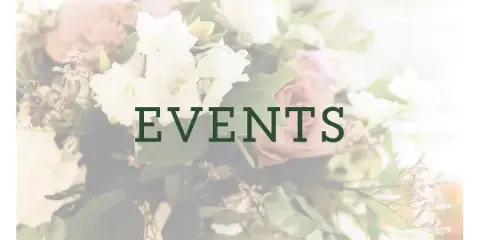 A close-up photograph of a floral arrangement with white and pink roses and green leaves, overlaid with the word EVENTS.