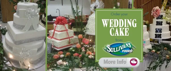 A collage of three different white wedding cakes with floral and ribbon decorations, accompanied by a green graphic that reads 'Order your WEDDING CAKE from: SULLIVAN'S FOODS'.
