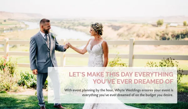 A bride and groom holding hands in a field with a river in the background, overlaid with the text 'Let's make this day everything you've ever dreamed of'.