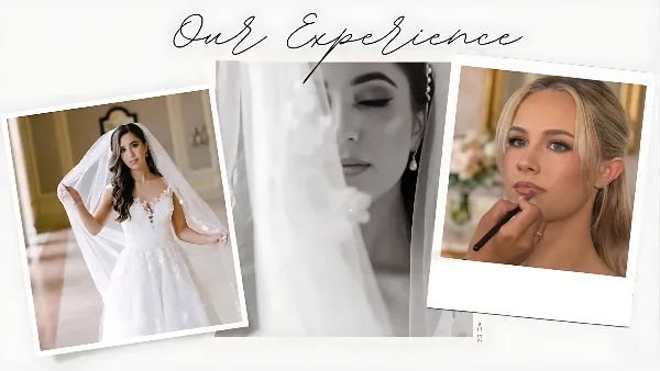 A collage titled 'Our Experience' featuring a bride in a wedding dress and a close-up of a makeup artist applying lip liner to a blonde bride.