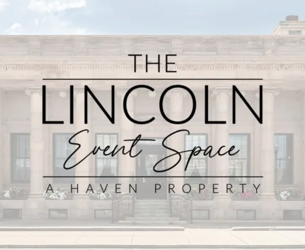 Exterior view of a historic stone building with columns and a grand entrance, overlaid with the text 'The Lincoln Event Space'.
